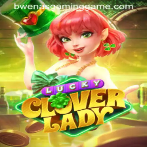 Explore the Exciting World of LuckyCloverLady: A Unique Gaming Experience