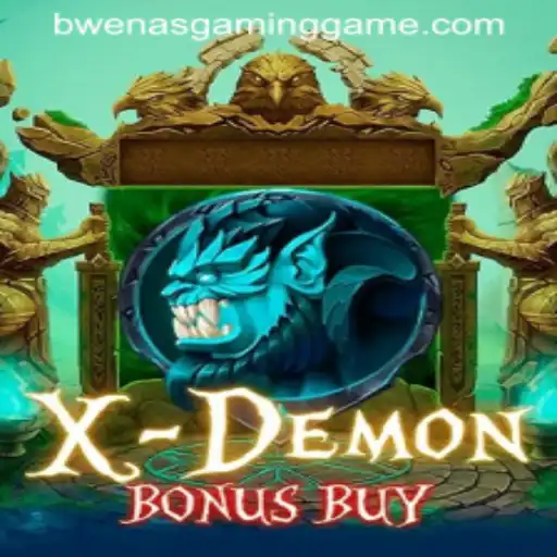 XDemonBonusBuy: A Thrilling Gaming Adventure with Bwenas Gaming